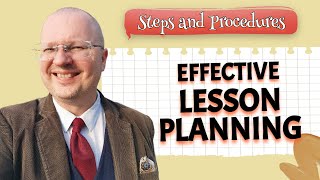 Effective Lesson Planning Procedures and Tips  Teacher Val [upl. by Aiyekal626]