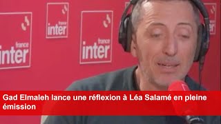 Gad Elmaleh lance une réflexion à Léa Salamé en pleine émission [upl. by Weider]