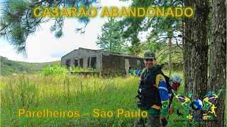 Casarão Abandonado na Serra do Mar  Parelheiros [upl. by Aleafar920]