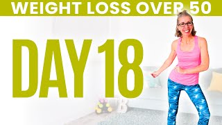 Day EIGHTEEN  Weight Loss for Women over 50 😅 31 Day Workout Challenge [upl. by Pickar]