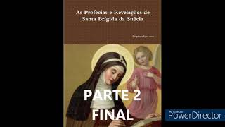 AUDIO LIVRO  AS PROFECIAS E REVELAÇÕES DE SANTA BRÍGIDA DA SUÉCIA PARTE 2 [upl. by Ewall]