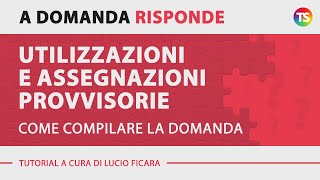 Utilizzazioni e assegnazioni provvisorie come compilare la domanda [upl. by Platon572]