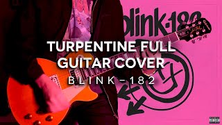 blink182  Turpentine Full Guitar Cover TABS IN DESCRIPTION [upl. by Annawd]