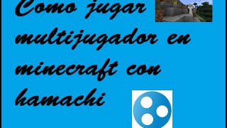 Cómo jugar multijugador en minecraft con hamachi  Sin descargar nada [upl. by Tedman948]