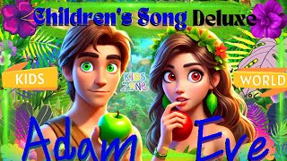 Adam amp Eve Song  Best Christian Songs for Kids  Best Children’s Bible Songs childrensbiblestories [upl. by Anneirda]