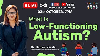 What Is LowFunctioning Autism I Dr Himani Narula [upl. by Durkin]