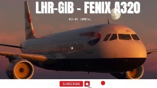 London Heathrow to Gibraltar  Fenix A320 MSFS 2020 Live Flight  MSFS 2020 [upl. by Nadnarb907]