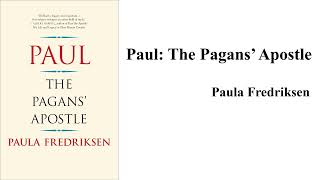 Paula Fredriksen quotPaul the Pagans Apostlequot Book Note [upl. by Atneciv]