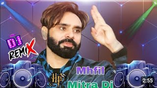 Mehfil Mitran Di Song Remix Bass BoostedBABBU MAAN ALL songs remixmehfil mitran di song [upl. by Sheff93]