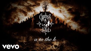 Cypress Hill  A to the K Official Audio [upl. by Ainot]