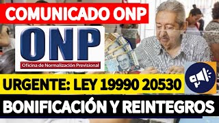 ONP  BONIFICACIONES REINTEGROS Y GRATIFICACIONES LEY 19990 20530 SOLICITUD DE COBRO [upl. by Noy]