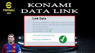 How to Link Data Konami ID Efootball 2022 [upl. by Reyam]