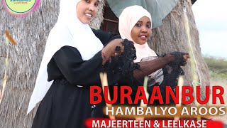 Buraanbur  Hambalyo Aroos  Majeerteen amp Leelkase  Sahro Boss 2020 [upl. by Eyaf]