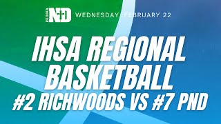 IHSA Boys Basketball Regional 2 Richwoods vs 7 Peoria Notre Dame [upl. by Aonian]