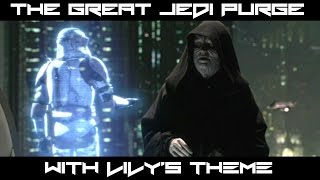 Star Wars The Great Jedi Purge w Lilys Theme [upl. by Enelkcaj]