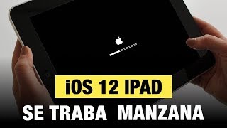 iPad se queda en la manzana ios 12 [upl. by Weinreb769]