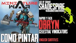 CÓMO PINTAR 👉 OBRYN  CELESTIAL VINDICATORS  How to paint ENGSub [upl. by Izogn]