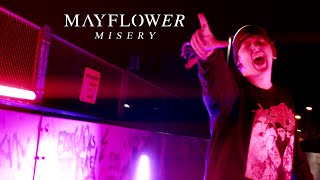 MAYFLOWER  Misery OFFICIAL MUSIC VIDEO [upl. by Hgielram]