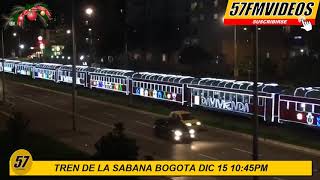 EL TREN DE LA SABANA PRENDE LA NAVIDAD EN BOGOTA DIC 15 [upl. by Eustace]