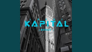 KAPITAL [upl. by Abercromby]