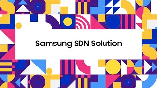 Samsung SDN Solution [upl. by Britteny]