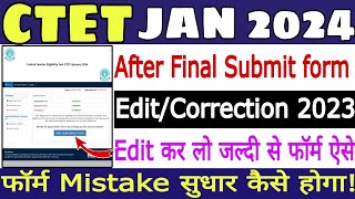 CTET January 2024 Form Edit Correction kaise🔥CTET Form Edit Modify🔥CTET Mistake Form Edit 2024 kaise [upl. by Trebleht]