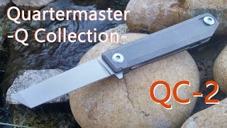 The Quartermaster Q Collection  Knife 2 has arrived the QC2 [upl. by Vasily]