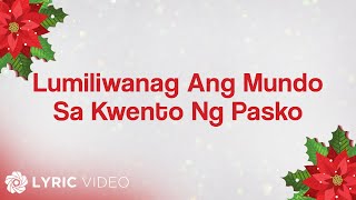 ABSCBN Christmas Station ID 2012  Lumiliwanag Ang Mundo Sa Kwento Ng Pasko Lyrics [upl. by Misha]