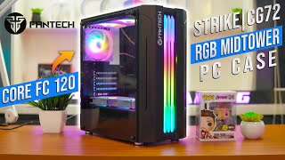 Budget RGB Mid Tower Case  Fantech Strike CG 72  FC Core 120mm Fan [upl. by Sonaj]