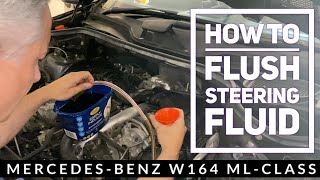 How to Change Power Steering Fluid Oil Mercedes ML350 W164  ML300 ML320 C E S CLK CLS GL [upl. by Dub]