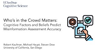 Whos in the Crowd Matters Cognitive Factors and Beliefs Predict Misinformation Assessment Accuracy [upl. by Cousins]