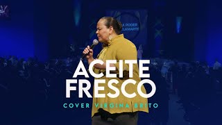 Aceite Fresco Cover Pastora Virginia Brito  New Wine [upl. by Ecnerrat]