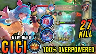 SAVAGE  27 Kills Cici New Hero MLBB New Fighter Cici is OP  New Hero Tryout  MLBB [upl. by Alexandr]