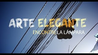 ARTE ELEGANTE  ENCONTRÉ LA LÁMPARA Video Oficial [upl. by Ataga286]