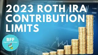 2023 Roth IRA Contribution Limits [upl. by Nednil]