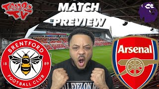 This Is MUST WIN With City amp Liverpool Playing Each Other  Brentford Vs Arsenal  Match Preview [upl. by Gusti]