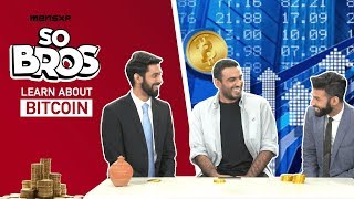 MensXP So Bros Learn About Bitcoins  What Is Bitcoin [upl. by Ylsew]