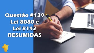 Lei 8080 e Lei 8142 Resumidas  Questão 139  Concurso Público de Odontologia [upl. by Northrop176]