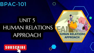 BPAC  101 UNIT 5  HUMAN RELATIONS APPROACH  IN ONE SHOT publicadministration [upl. by Arianie37]