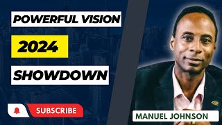 Manuel Johnson  Powerful Vision 2024 Showdown [upl. by Naud]