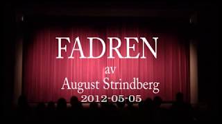 Fadren av August Strindberg spelad av Tellusensemblen Linköping [upl. by Eniron655]