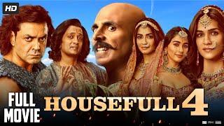 Housefull 4 Full Movie  Akshay Kumar Kriti Sanon  Bobby Deol  Pooja Hegde  Review amp Facts HD [upl. by Meador]