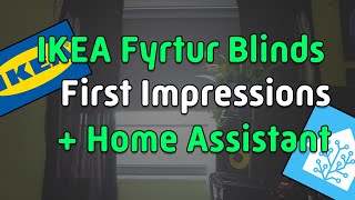 IKEA Fyrtur Blinds First Impression and Home Assistant Integration [upl. by Lat655]