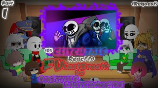 G1 GLITCHTALE REACT TO FV LASTBREATH VS DUSTTALE LASTGENOCIDE REQUEST PART 1 [upl. by Novit]