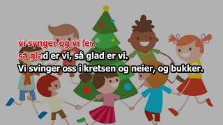 O JUL MED DIN GLEDE med tekst [upl. by Mclaughlin441]