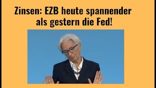 Zinsen EZB heute spannender als gestern die Fed Videoausblick [upl. by Teressa]