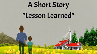 Short stories  Moral stories  Lesson Learned  shortstoriesforkids [upl. by Hras91]