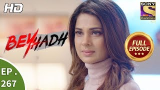 Beyhadh  बेहद  Ep 267  Full Episode  19th October 2017 [upl. by Eveam]