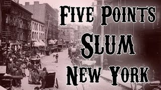 Survival in New Yorks brutal FIVE POINTS Slum The Bend on Mulberry Street [upl. by Elocim726]