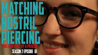 Matching Nostril Piercings Pros amp Cons by a Piercer S02 EP81 [upl. by Haletky463]